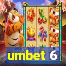 umbet 6